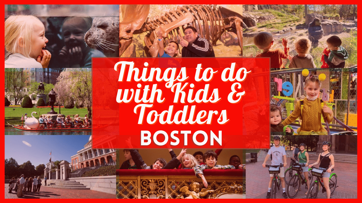 Things to Do in Boston with Kids & Toddlers