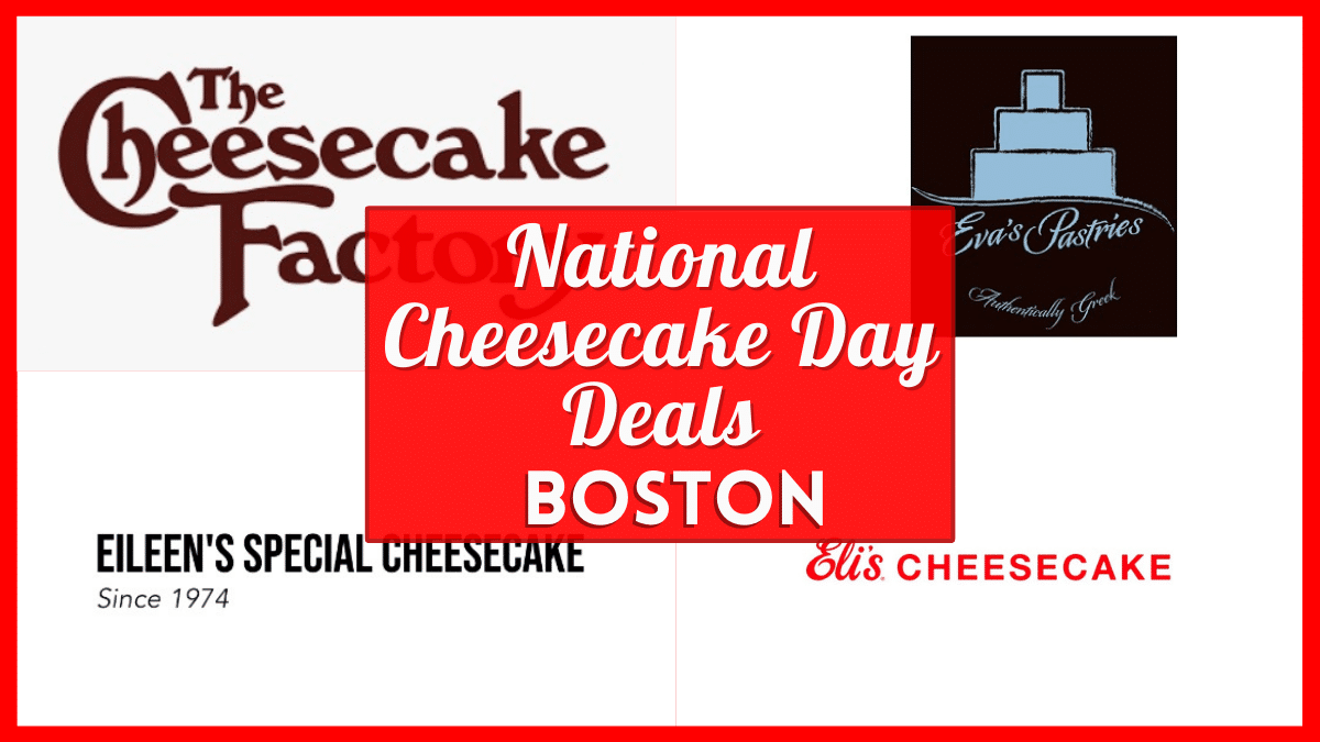 National Cheesecake Day 2023 Boston - Verified Specials & Free Deals Near You