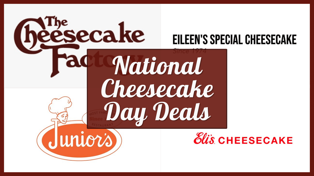 National Cheesecake Day 2023 - Verified Specials & Free Deals Near You
