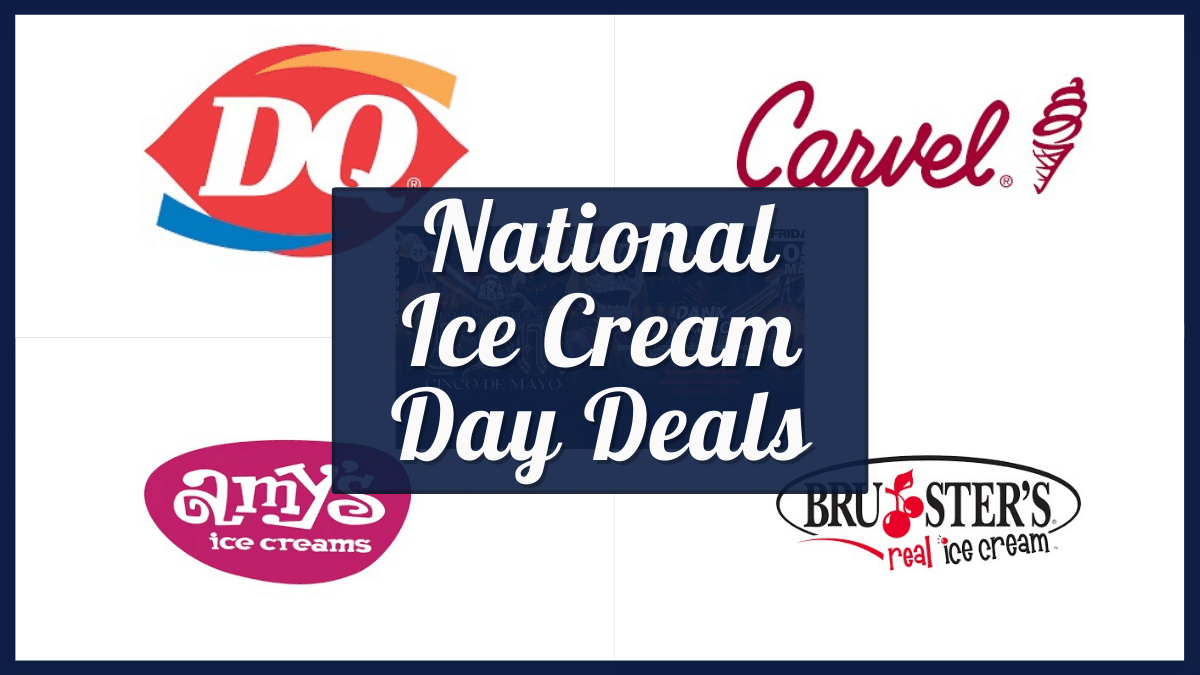 National Ice Cream Day 2023 - Sweet Deals from Dairy Queen, Carvel, Amy's, and more!