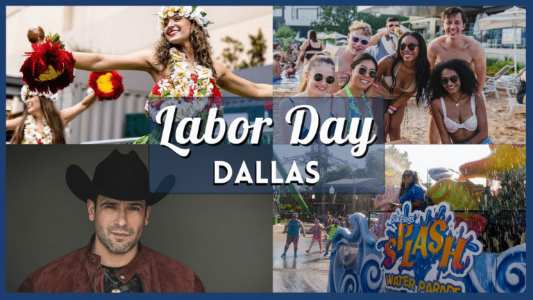 Dallas Labor Day Weekend 2023 Events - Top 10 Things to Do