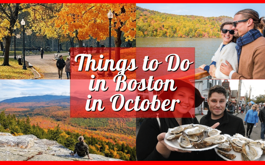 Things to Do in Boston in October – From Foliage to Festivals!