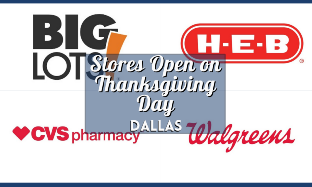 Stores Open on Thanksgiving 2023 Dallas – Find Open Retail Shops, Grocery & More for Your Holiday Shopping Needs!