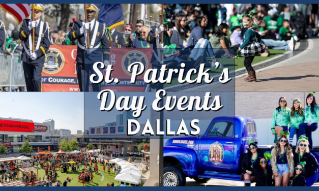 St Patrick’s Day Events Dallas 2024 – Where to Celebrate and Get Your Green On!