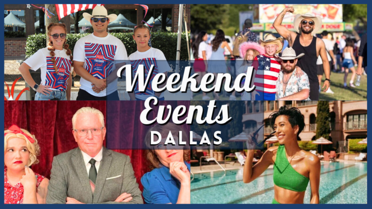 Best Fun Events in Dallas this Weekend of July 4, 2025